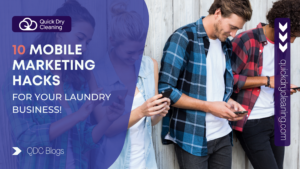 Mobile Marketing Hack for your Laundry Business