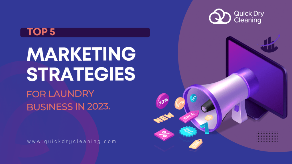 Top 5 Marketing Strategies for laundry business in 2022. QDC