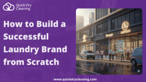 How to Build a Successful Laundry Brand from Scratch