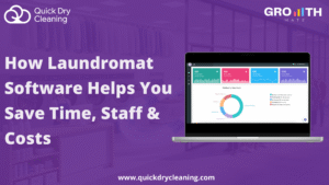 How Laundromat Software Helps You Save Time, Staff & Costs
