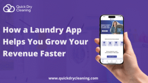How a Laundry App Helps You Grow Your Revenue Faster