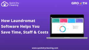 How Laundromat Software Helps You Save Time, Staff & Costs